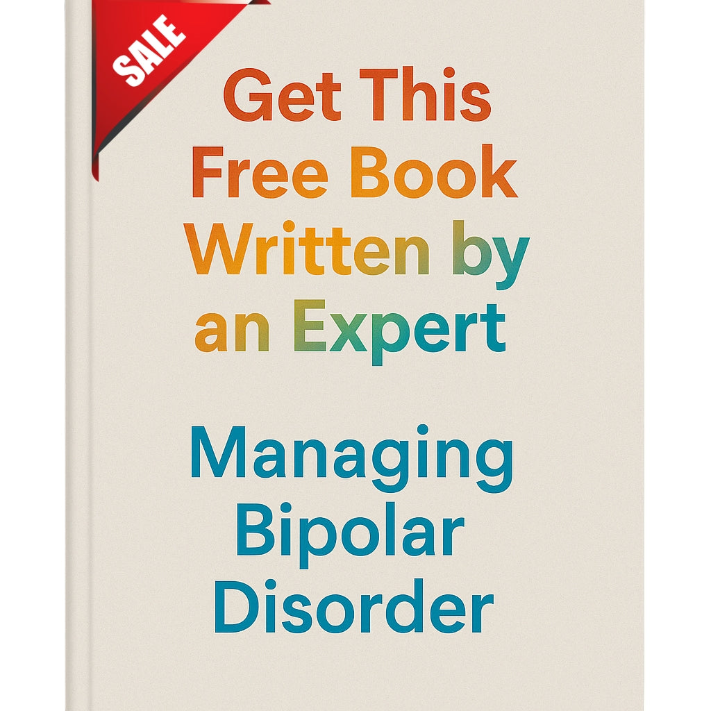 “Bipolar Mystery Solved: A Complete Guide to Healing”